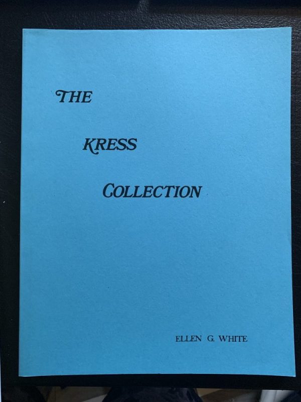 The Kress Collection. By: Ellen G. White. August 27, 1903-7