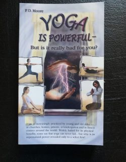 Yoga is powerful. By: P. D. Moor