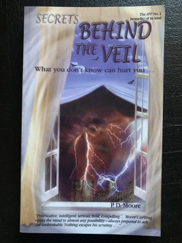 Secrets behind the Veil. By: P. D. Moor.