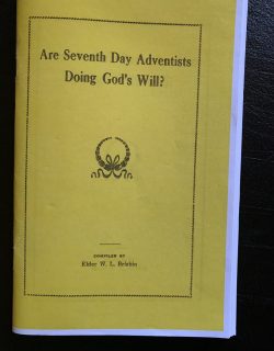Are Seventh Day Adventists Doing God's Will? Compiled By Elder W.
L. Brisbin